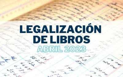Fecha límite para la legalización de libros contables y societarios, ¿Qué debes saber antes de que finalice abril?