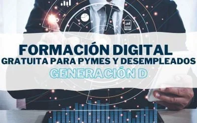 Únete a la Generación D: Cursos y programas gratuitos de formación digital para Pymes y jóvenes desempleados