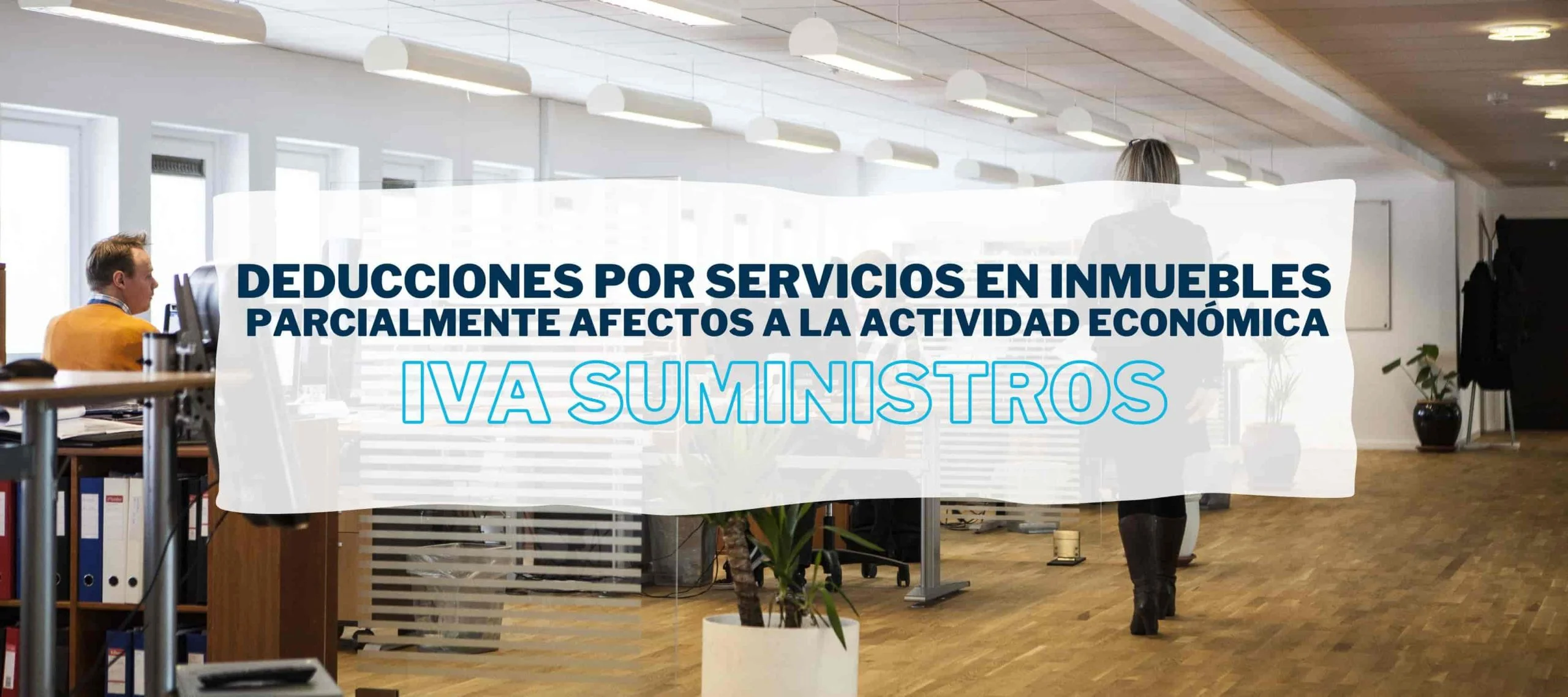 Oficinas centrales de una empresa para hablar del IVA de suministros de inmuebles parcialmente afectos a la actividad económica.
