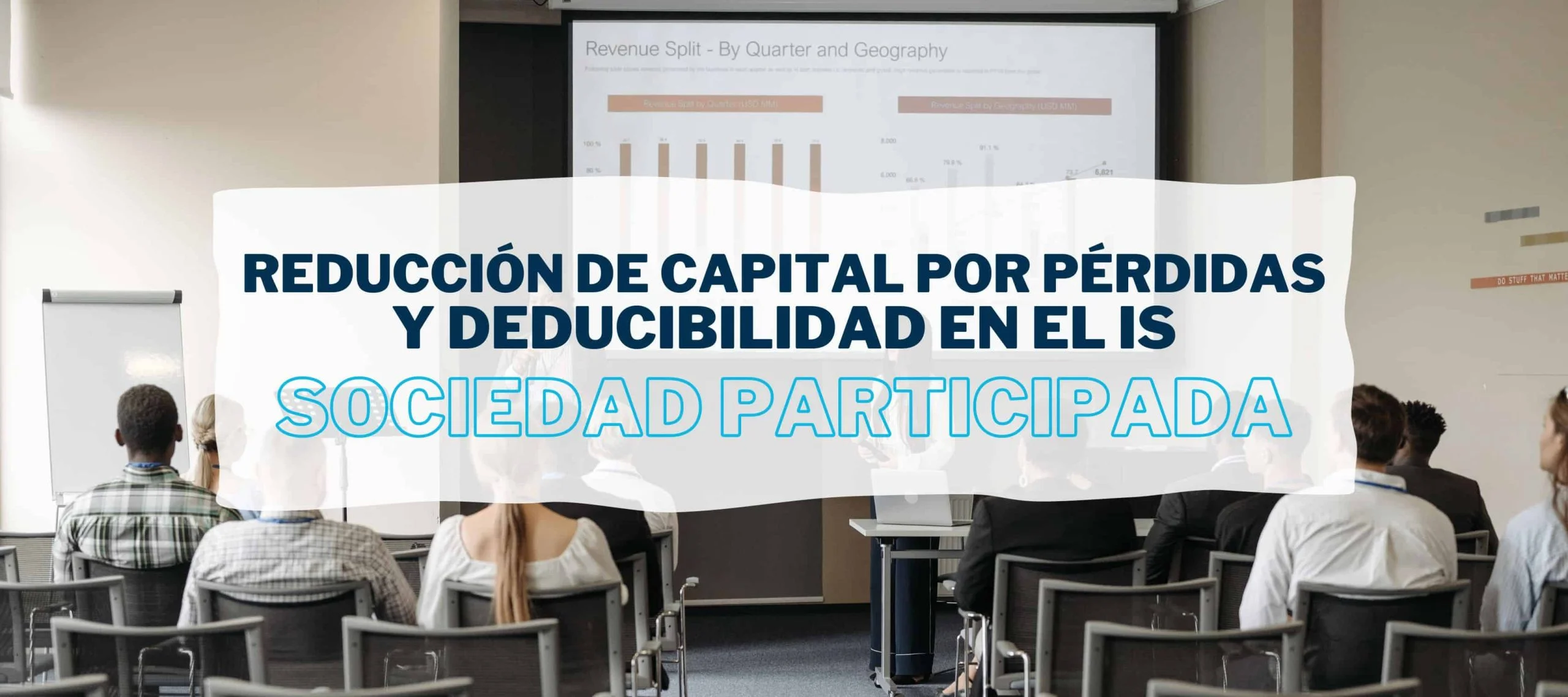 Reunión en una Sociedad Participada para hablar sobre la próxima reducción de capital por pérdidas.